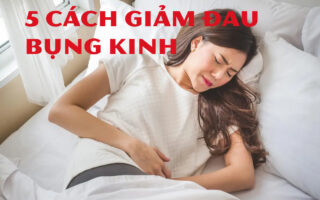 5 cách giảm đau bụng kinh